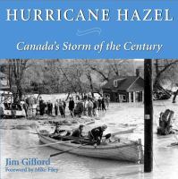 Hurricane Hazel Canada's storm of the century