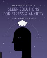 The doctor's guide to sleep solutions for stress and anxiety-combat stress and sleep better every night 