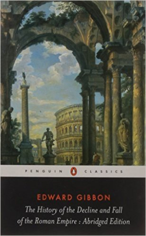 The history of the decline and fall of the Roman Empire - Edward Gibbon The history of the decline and fall of the Roman Empire - Edward Gibbon