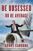 Be obsessed or be average