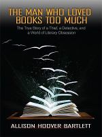 The Man Who Loved Books Too Much