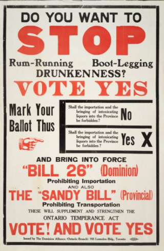 A broadside with black and red text reads "Do You Want to Stop Rum-Running, Boot-Legging, Drunkenness?" and asks for readers to vote yes to Bill 26 (Dominion) and the Sandy Bill (Provincial)