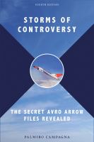 Storms of controversy the secret Avro Arrow files revealed Storms of controversy the secret Avro Arrow files revealed