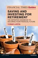 Financial times guide to saving and investing for retirement