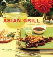 The Asian Grill, by Corinne Trang