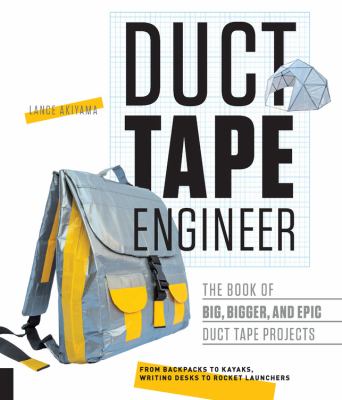 Duct Tape Engineer by Lance Akiyama