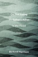 On not losing my father's ashes in the flood