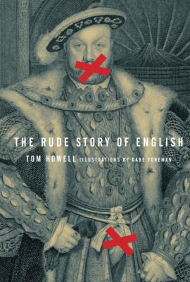 The rude story of English The rude story of English