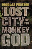 The lost city of the monkey god The lost city of the monkey god