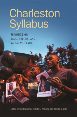 Charleston syllabus  readings on race  racism  and racial violence