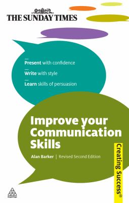 Improve your communication skills by Alan Barker