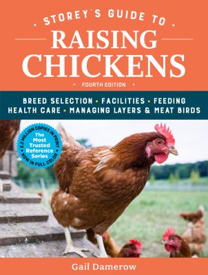Storey's guide to raising chickens breed selection facilities feeding health care Storey's guide to raising chickens breed selection facilities feeding health care
