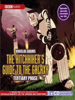 The Hitchhiker's Guide to the Galaxy - Tertiary Phase