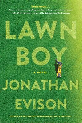 Lawn Boy by Jonathan Evison Lawn Boy by Jonathan Evison