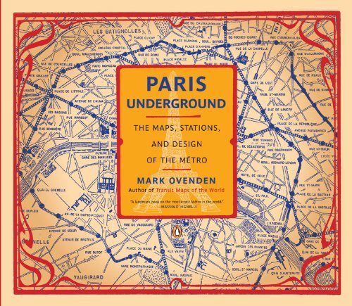 Paris underground the maps, stations, and design of the Métro