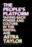 The people's platform taking back power and culture in the digital age The people's platform taking back power and culture in the digital age