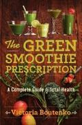 The green smoothie prescription