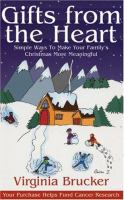 Gifts from the heart  simple ways to make your family's Christmas more meaningful