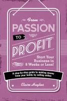 From Passion to Profit From Passion to Profit