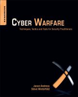 Cyber warfare techniques tactics and tools for security practitioners