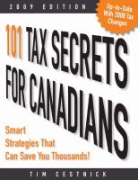 101 tax secrets for Canadians: smart strategies that can save you thousands 101 tax secrets for Canadians: smart strategies that can save you thousands