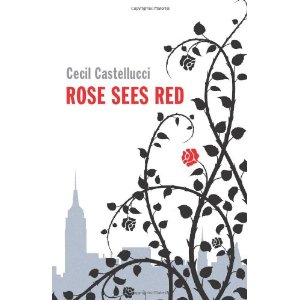 rose sees red by cecil castellucci
