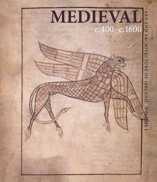 Art and Architecture of Ireland Medieval