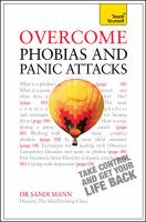 Overcome phobias and panic attacks Overcome phobias and panic attacks