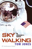 Sky walking an astronaut's memoir