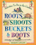 Roots, shoots, buckets & boots: gardening together with children