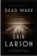 Dead Wake-the last crossing of the Lusitania Dead Wake-the last crossing of the Lusitania
