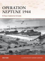 Operation Neptune 1944 D-Day's Seaborne Armada