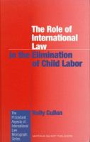 The role of international law in the elimination of child labor