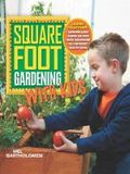 Square foot gardening with kids