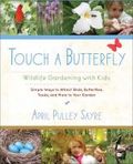 Touch a butterfly