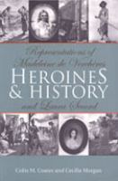 Heroines and history representations of Madeleine de Verchères and Laura Secord