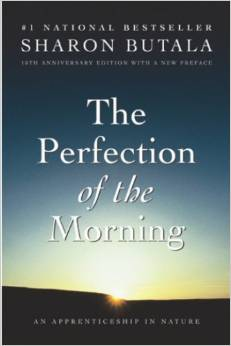 The Perfection of the Morning: An Apprenticeship in Nature