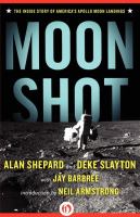 Moon shot the inside story of America's Apollo moon landings Moon shot the inside story of America's Apollo moon landings
