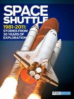 Space shuttle 1981-2011 stories from 30 years of exploration
