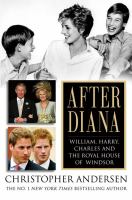 After Diana William, Harry, Charles, and the royal house of Windsor