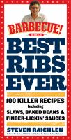 The best ribs ever 100 killer recipes including slaws, baked beans & finger-lickin' sauces