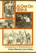 So Get On With It Wheelchair Sports