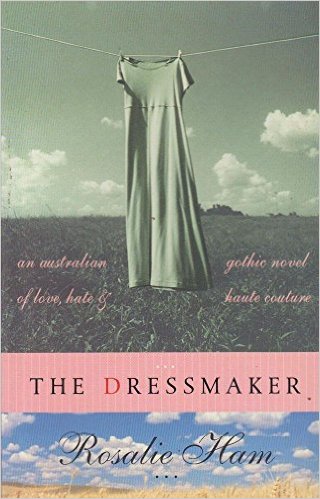 The Dressmaker by Rosalie Ham