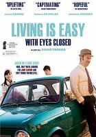 Living is easy with eyes closed