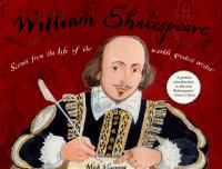 William Shakespeare - Scenes from the Life of the World's Greatest Writer