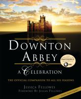 Downton Abbey a Celebration