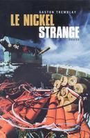 Le Nickel Strange Le Nickel Strange