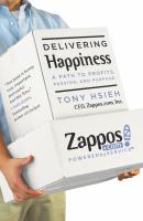 Delivering Happiness Delivering Happiness