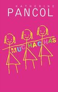 Muchachas 3 de Katherine Pancol Muchachas 3 de Katherine Pancol