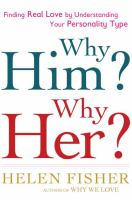 Why him why her